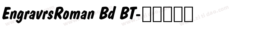EngravrsRoman Bd BT字体转换